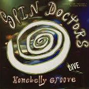 El texto musical ROSETTA STONE de SPIN DOCTORS también está presente en el álbum Homebelly groove...Live (1992)