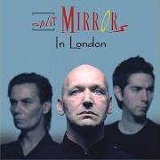 El texto musical OUT OF SPACE de SPLIT MIRRORS también está presente en el álbum In london (2007)