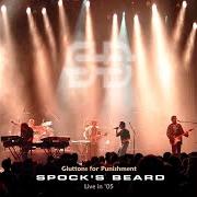 El texto musical LETTING GO de SPOCK'S BEARD también está presente en el álbum Gluttons for punishment - live in '05 (2005)