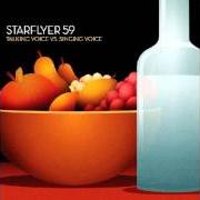 El texto musical GOOD LIVING de STARFLYER 59 también está presente en el álbum Talking voice vs. singing voice (2005)
