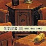 El texto musical MAKE YOURSELF AT HOME de THE STARTING LINE también está presente en el álbum Make yourself at home [ep] (2003)