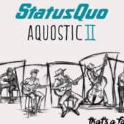 El texto musical THAT'S A FACT de STATUS QUO también está presente en el álbum Aquostic ii: that's a fact! (2016)