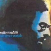 El texto musical ORA CHE SONO PIOGGIA de ANTONELLO VENDITTI también está presente en el álbum Quando verrà natale (1974)