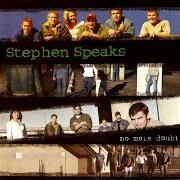 El texto musical WEATHER de STEPHEN SPEAKS también está presente en el álbum No more doubt (2001)
