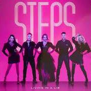 El texto musical HEARTBREAK IN THIS CITY (SINGLE MIX) de STEPS también está presente en el álbum What the future holds pt. 2 (2021)