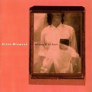El texto musical YOU'LL KEEP ON SEARCHING de STEVE WINWOOD también está presente en el álbum Refugees on the heart (1990)