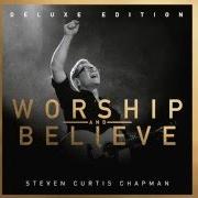 El texto musical AMEN de STEVEN CURTIS CHAPMAN también está presente en el álbum Worship and believe (2016)
