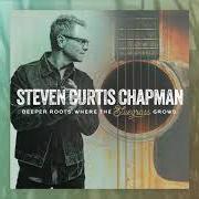 El texto musical MY REDEEMER IS FAITHFUL AND TRUE de STEVEN CURTIS CHAPMAN también está presente en el álbum Deeper roots: where the bluegrass grows (2019)
