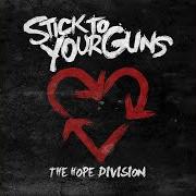 El texto musical FAITH IN THE UNTAMED de STICK TO YOUR GUNS también está presente en el álbum The hope division (2010)