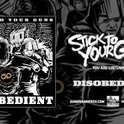 El texto musical I CHOOSE NO ONE de STICK TO YOUR GUNS también está presente en el álbum Disobedient (2015)