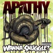 El texto musical SHOOT FIRST de APATHY también está presente en el álbum Wanna snuggle? (2009)