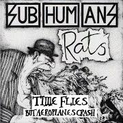 El texto musical LABELS de SUBHUMANS también está presente en el álbum Time flies/rats (1995)