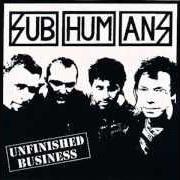 El texto musical 864321 de SUBHUMANS también está presente en el álbum Unfinished business (1998)