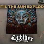 El texto musical CAN'T MISS YOU de SUBLIME también está presente en el álbum Until the sun explodes (2026)