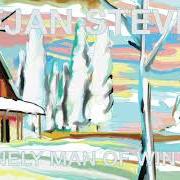 El texto musical LONELY MAN OF WINTER (DOVEMAN MIX) de SUFJAN STEVENS también está presente en el álbum Lonely man of winter (2018)
