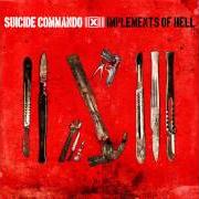 El texto musical GOD IS IN THE RAIN de SUICIDE COMMANDO también está presente en el álbum Implements of hell (2010)