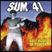 El texto musical GRAB THE DEVIL BY THE HORNS AND **** HIM UP THE *** de SUM 41 también está presente en el álbum Half hour of power (2000)