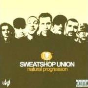 El texto musical THE QUESTION de SWEATSHOP UNION también está presente en el álbum Natural progression (2004)