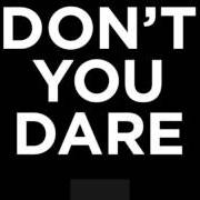 El texto musical DON'T YOU DARE de TAIO CRUZ también está presente en el álbum Don't you dare (2014)