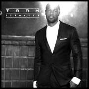 El texto musical STRONGER de TANK también está presente en el álbum Stronger (2014)