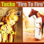 El texto musical COME IN OUT OF THE WORLD de TANYA TUCKER también está presente en el álbum Fire to fire (1995)