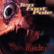 El texto musical ANOTHER YEAR GOES BY de TEN FOOT POLE también está presente en el álbum Insider (1999)