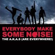 El texto musical LET YOUR MAMMA KNOW de THE A.K.A.S también está presente en el álbum Everybody make some noise! (2008)