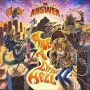 El texto musical GONE TOO LONG de THE ANSWER también está presente en el álbum Raise a little hell (2015)