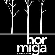 El texto musical NO ME OFENDAS de ARBOL también está presente en el álbum Hormigas (2007)