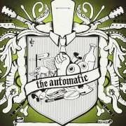 El texto musical LOST AT HOME de THE AUTOMATIC también está presente en el álbum Not accepted anywhere (2006)