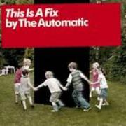 El texto musical SLEEPWALKING de THE AUTOMATIC también está presente en el álbum This is a fix (2008)