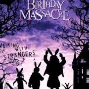 El texto musical MOVIE de THE BIRTHDAY MASSACRE también está presente en el álbum Walking with strangers (2007)