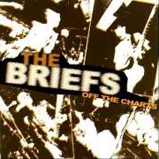 El texto musical PISS ON THE YOUTH de THE BRIEFS también está presente en el álbum Off the charts (2003)