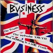 El texto musical BLOOD TIES de THE BUSINESS también está presente en el álbum The truth, the whole truth and nothing but the truth (1997)