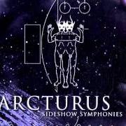 El texto musical SHIPWRECKED FRONTIER PIONEER de ARCTURUS también está presente en el álbum Sideshow symphonies (2005)