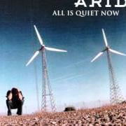 El texto musical ALL I DID (WAS GET CLOSE TO YOU) de ARID también está presente en el álbum All is quiet now (2003)
