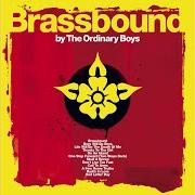 El texto musical RUDI'S IN LOVE de THE ORDINARY BOYS también está presente en el álbum Brassbound (2005)
