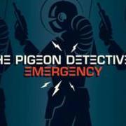 El texto musical NOTHING TO DO WITH YOU de THE PIGEON DETECTIVES también está presente en el álbum Emergency (2008)