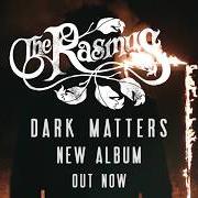 El texto musical NOTHING de THE RASMUS también está presente en el álbum Dark matters (2017)