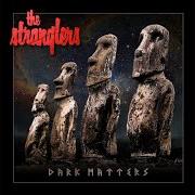 El texto musical THE LAST MEN ON THE MOON de THE STRANGLERS también está presente en el álbum Dark matters (2021)