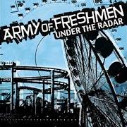 El texto musical THROUGH THE SCREEN de ARMY OF FRESHMEN también está presente en el álbum Under the radar (2006)