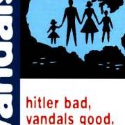 El texto musical SO LONG, FAREWELL de THE VANDALS también está presente en el álbum Hitler bad, vandals good (1998)