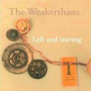 El texto musical WATERMARK de THE WEAKERTHANS también está presente en el álbum Left and leaving (2000)