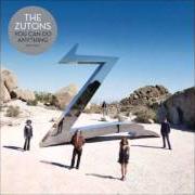 El texto musical WHAT'S YOUR PROBLEM de THE ZUTONS también está presente en el álbum You can do anything (2008)