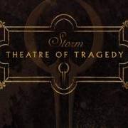 El texto musical EXILE de THEATRE OF TRAGEDY también está presente en el álbum Storm (2006)