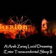 El texto musical THE GATES OF A'ARAB ZARAQ ARE OPEN de THERION también está presente en el álbum A'arab zaraq lucid dreaming (1997)