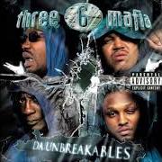 El texto musical BEATEM TO DA FLOOR de THREE 6 MAFIA también está presente en el álbum Da unbreakables (2003)