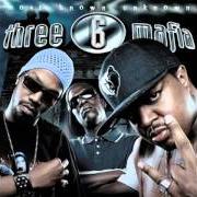 El texto musical LET'S PLAN A ROBBERY de THREE 6 MAFIA también está presente en el álbum Most know unknown (2005)