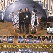 El texto musical NINE TO YO DOME de THREE 6 MAFIA también está presente en el álbum Vol. 2-club memphis underground (1999)