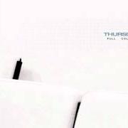 El texto musical A HOLE IN THE WORLD de THURSDAY también está presente en el álbum Full collapse (2001)